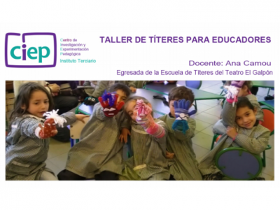Taller de títeres para educadores - Inicia sábado 27/08